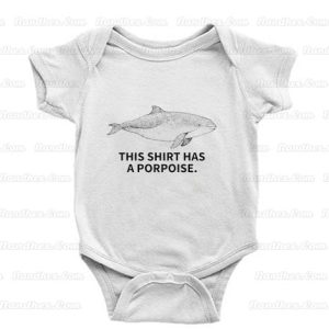 This-Shirt-Has-A-Porpoise-Baby-Onesie