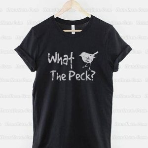 What-The-Peck-T-Shirt