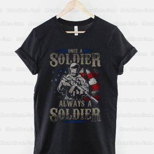 Once-A-Soldier-Always-A-Sodier-T-Shirt