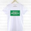 welcome to awesomeville T Shirt