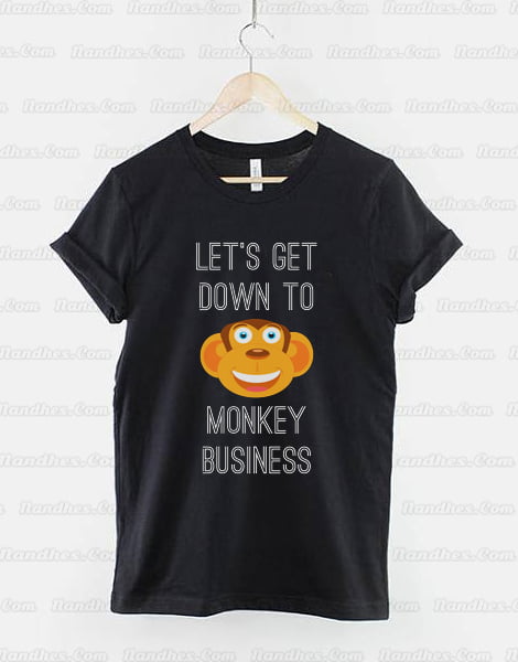 Fun Monkey Business T Shirt