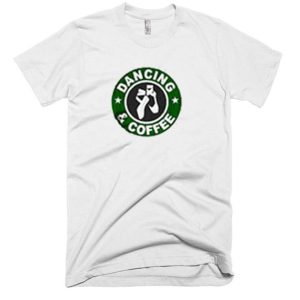 Dancing and Coffee T Shirt