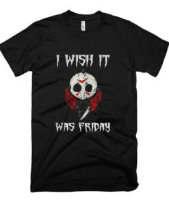 I Wish It Was Friday Jason Voorhees