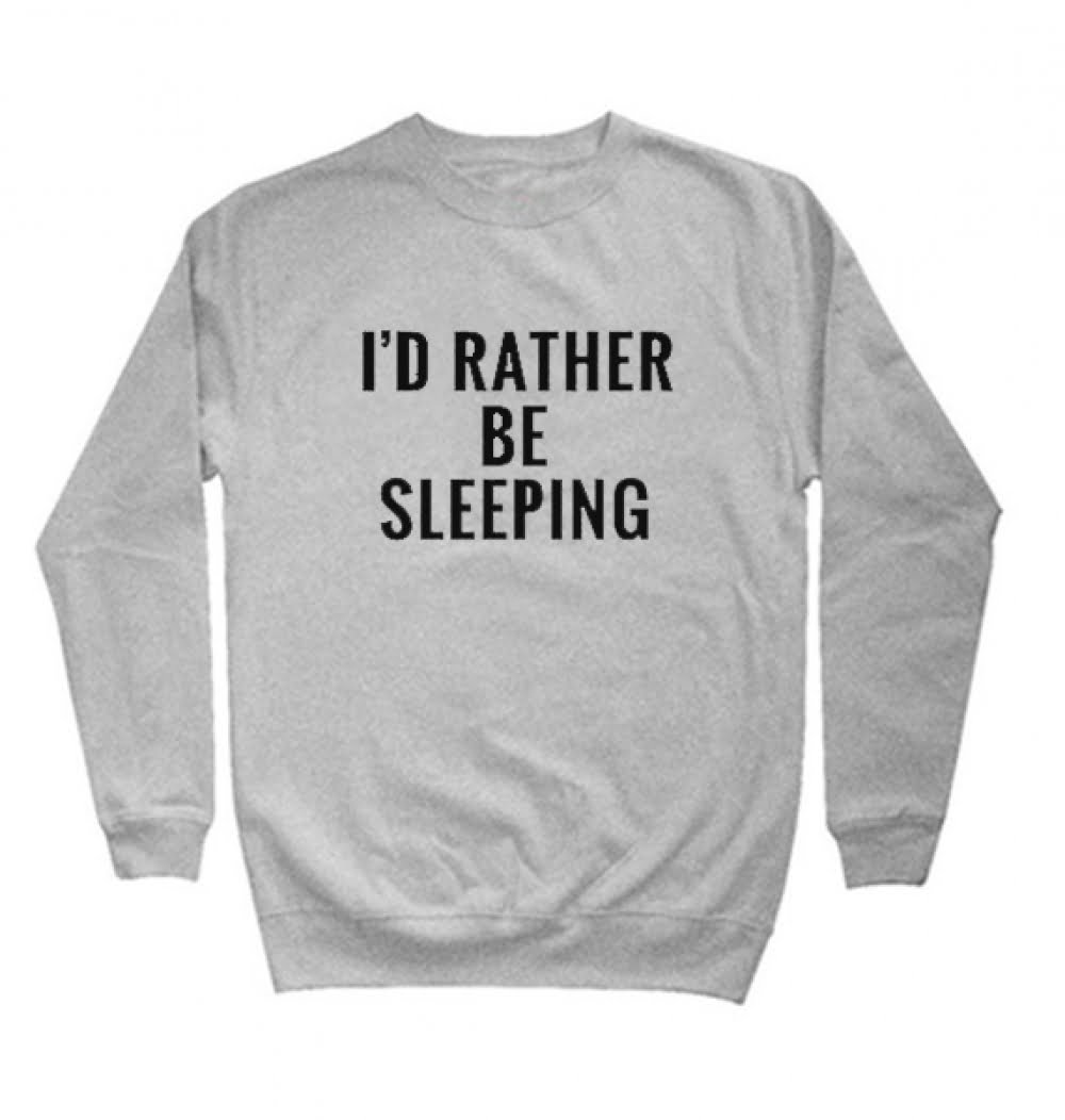 I'd Rather be Sleeping Sweatshirts - Cheap Custom Sweatshirts