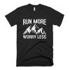 Run More Worry Less