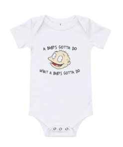 A Baby's Gotta Do
