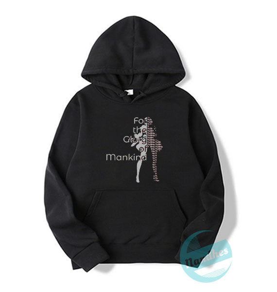 For the glory of Mankind Hoodie