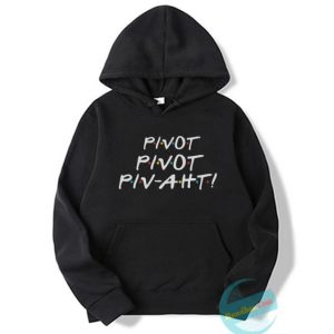 Pivot Pivot Piv-aht Hoodie