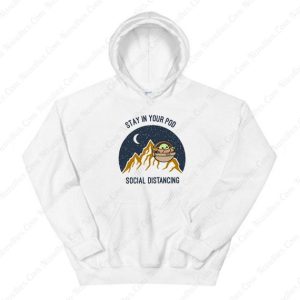 Stay In Your Pod Social Distancing Hoodie
