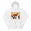 Stay Pawsitive Hoodie