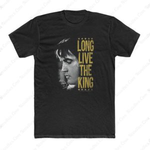 Long Live The King Elvis T Shirt